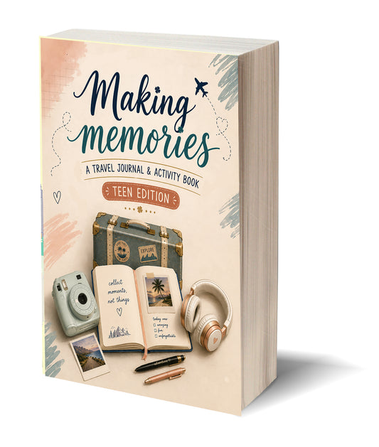 Making Memories: Teen Edition